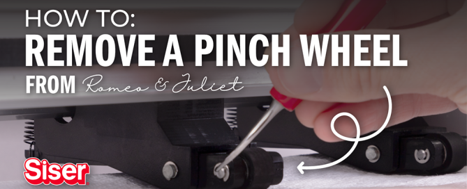 How to remove a pinch wheel from Romeo and Juleit